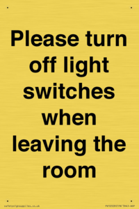Please turn off light switches when leaving the room